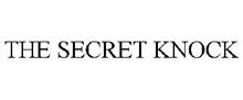THE SECRET KNOCK