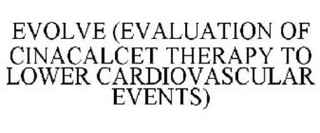 EVOLVE (EVALUATION OF CINACALCET THERAPY TO LOWER CARDIOVASCULAR EVENTS)