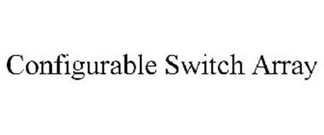 CONFIGURABLE SWITCH ARRAY