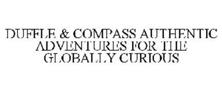 DUFFLE & COMPASS AUTHENTIC ADVENTURES FOR THE GLOBALLY CURIOUS