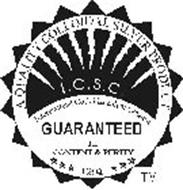 INTERNATION COLLOIDAL SILVER COUNCIL, I.C.S.C., A QUALITY COLLOIDAL SILVER PRODUCT, GUARANTEED FOR CONTENT & PURITY, 1994