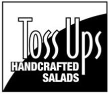 TOSS UPS HANDCRAFTED SALADS