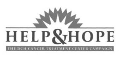 HELP & HOPE THE DCH CANCER TREATMENT CENTER CAMPAIGN