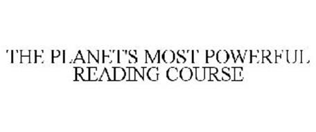 THE PLANET'S MOST POWERFUL READING COURSE