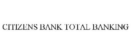 CITIZENS BANK TOTAL BANKING