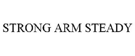 STRONG ARM STEADY