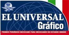EL UNIVERSAL GRÁFICO PRIMER PERIÓDICO MEXICANO PARA MEXICANOS EN ESTADOS UNIDOS