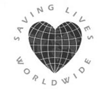 SAVING LIVES WORLDWIDE