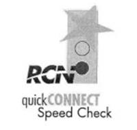 RCN QUICK CONNECT SPEED CHECK