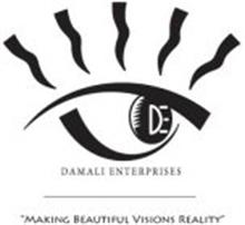 DE DAMALI ENTERPRISES "MAKING BEAUTIFUL VISIONS REALITY"