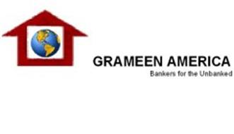 GRAMEEN AMERICA BANKERS TO THE UNBANKED