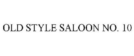 OLD STYLE SALOON NO. 10