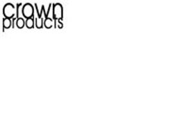 CROWN PRODUCTS