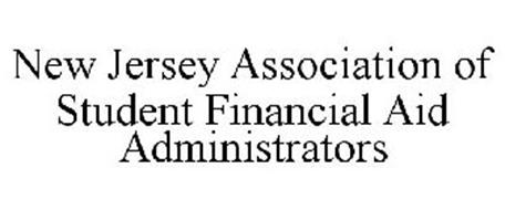 NEW JERSEY ASSOCIATION OF STUDENT FINANCIAL AID ADMINISTRATORS