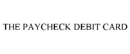 THE PAYCHECK DEBIT CARD