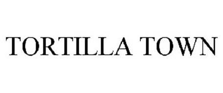TORTILLA TOWN