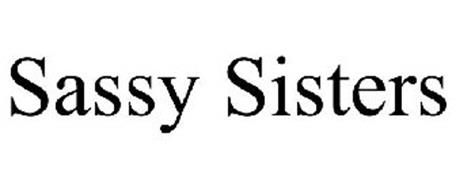 SASSY SISTERS