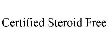 CERTIFIED STEROID FREE