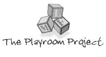 MLF THE PLAYROOM PROJECT