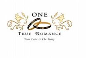 ONE TRUE ROMANCE YOUR LOVE IS THE STORY