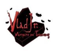 VLAD JR. VAMPIRE IN TRAINING