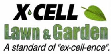 X-CELL LAWN & GARDEN A STANDARD OF 
