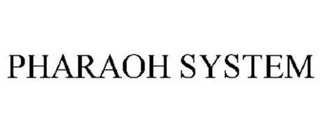 PHARAOH SYSTEM