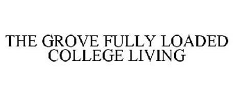 THE GROVE FULLY LOADED COLLEGE LIVING