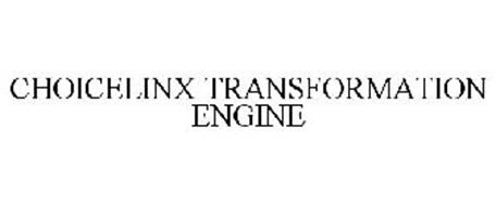 CHOICELINX TRANSFORMATION ENGINE
