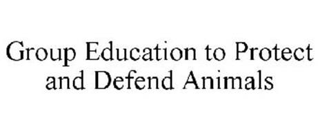 GROUP EDUCATION TO PROTECT AND DEFEND ANIMALS