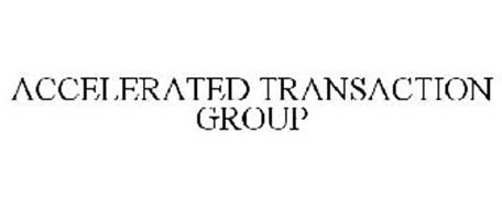 ACCELERATED TRANSACTION GROUP
