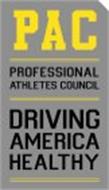 PAC PROFESSIONAL ATHLETES COUNCIL DRIVING AMERICA HEALTHY