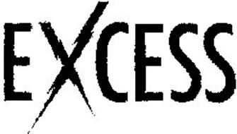 EXCESS