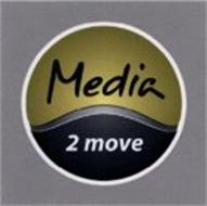 MEDIA 2 MOVE