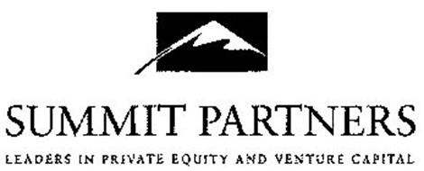 SUMMIT PARTNERS LEADERS IN PRIVATE EQUITY AND VENTURE CAPITAL