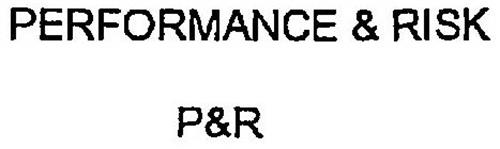 PERFORMANCE & RISK P&R