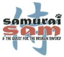 SAMURAÏ SAM & THE QUEST FOR THE BROKEN SWORD