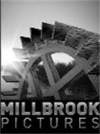 MILLBROOK PICTURES