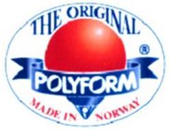 THE ORIGINAL POLYFORM MADE IN NORWAY