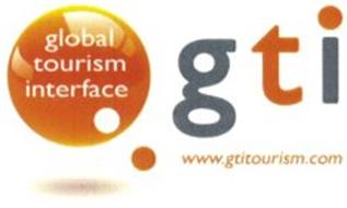 GLOBAL TOURISM INTERFACE GTI WWW.GTITOURISM.COM