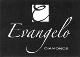 E EVANGELO DIAMONDS