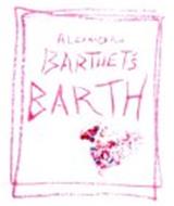 ALEXANDRE BARTHET'S BARTH
