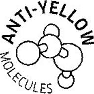 ANTI-YELLOW MOLECULES
