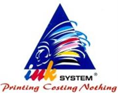 INK SYSTEM PRINTING COSTING NOTHING