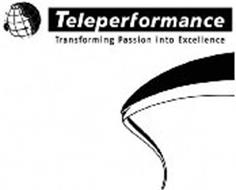 TELEPERFORMANCE TRANSFORMING PASSION INTO EXCELLENCE