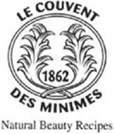 LE COUVENT DES MINIMES NATURAL BEAUTY RECIPES 1862