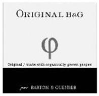 ORIGINAL B&G ORIGINAL / MADE WITH ORGANICALLY GROWN GRAPES PAR BARTON & GUESTIER