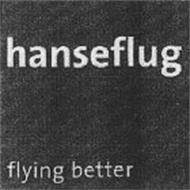 HANSEFLUG FLYING BETTER
