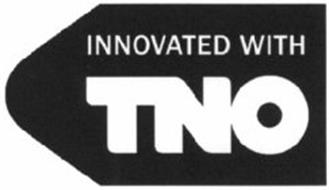 INNOVATED WITH TNO