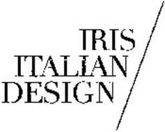 IRIS ITALIAN DESIGN